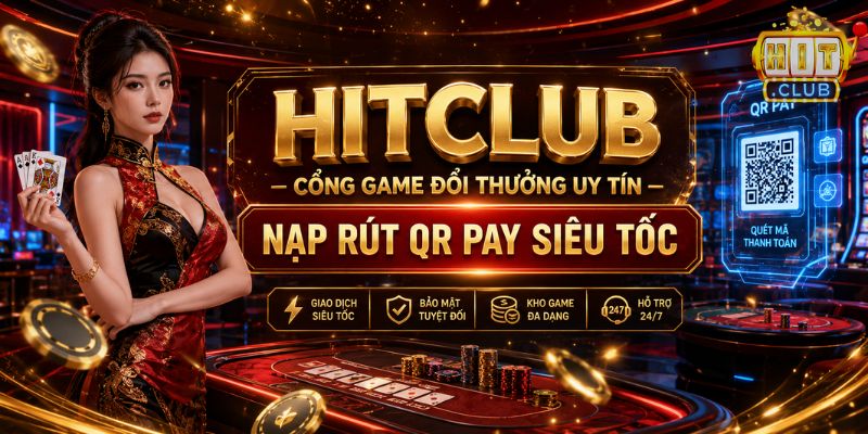 Hitclub | Link Vào Trang Chủ Hit Club Chính Thức Không Bị Chặn HITCLUB cổng game bài đổi thưởng trực tuyến
